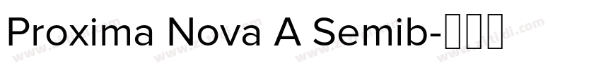 Proxima Nova A Semib字体转换